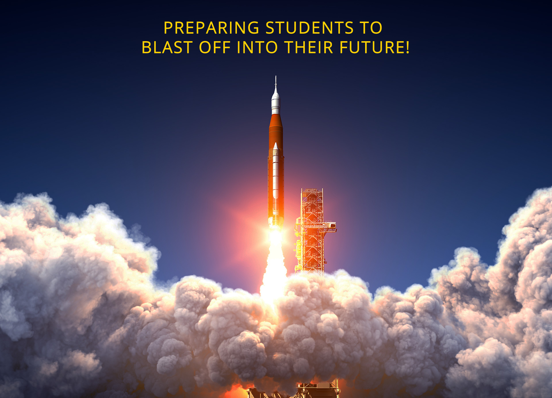 Rocket Launching - Preparing Students To Blast Off Into Your Future!